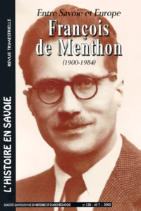 Entre Savoie Et Europe, Francois De Menthon (1900-1984)