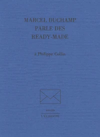 Marcel Duchamp parle des ready-made à Philippe Collin