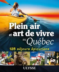 Plein air et art de vivre au Québec