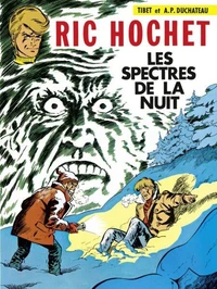 RIC HOCHET TOME 11 : LES SPECTRES DE LA NUIT