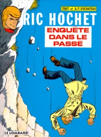 Ric Hochet Tome 18 : Enquete Dans Le Passe