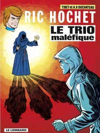 Ric Hochet Tome 22 : Le Trio Malefique