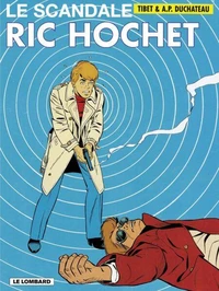 Ric Hochet Tome 33 : Le Scandale Ric Hochet