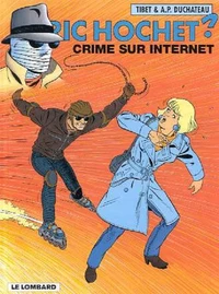 Ric Hochet Tome 60 : Crime Sur Internet