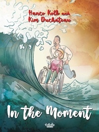 Duchateau Kim et Kolk Hanco - In the Moment In the Moment - Chapter 1.