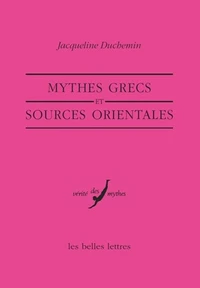 Mythes Grecs Et Sources Orientales