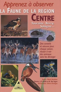 Apprenez à observer la faune dans la région Centre