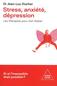 Stress, anxiété, dépression