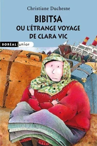 Bibitsa ou l'étrange voyage de Clara Vic