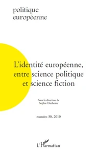 L'identité européenne, entre science politique et science fiction