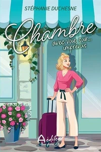 Chambre avec vue sur... imprévus