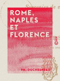 Rome, Naples et Florence