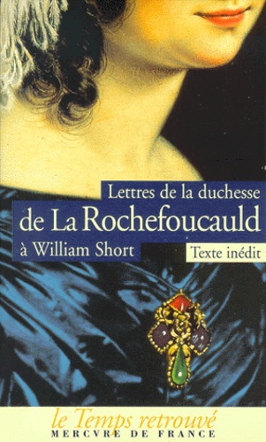  Duchesse De La Rochefoucauld - Lettres de la duchesse de La Rochefoucauld à William Short.