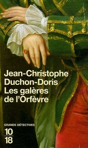 Les galères de l'Orfèvre