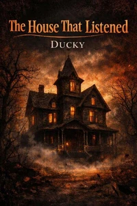 The House That Listened