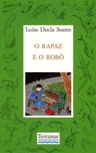 O rapaz e o robô