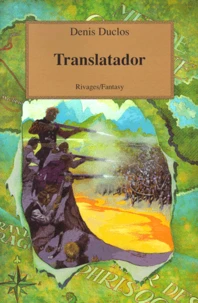 Le Cycle De L'Ancien Futur Tome 4 : Translatador