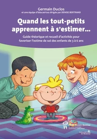 Quand les tout-petits apprennent à s'estimer...