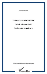 ivresse traversière