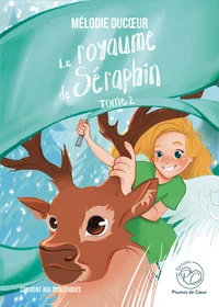 Le royaume de Séraphin Tome 2  [ADAPTE AUX DYS