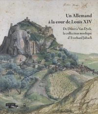 Un Allemand à la cour de Louis XIV