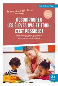Accompagner les élèves dys et TDAH, c'est possible