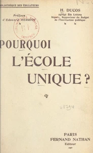 Pourquoi l'école unique ?
