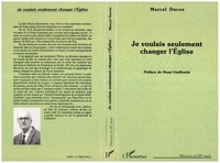 Je voulais seulement changer l'Église