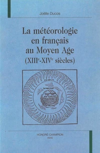 La météorologie en français au Moyen Age (XIIIe-XIVe siècles)