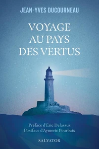 Voyage au pays des vertus