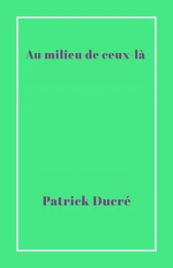 Au milieu de ceux-là