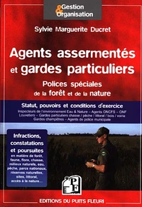 Agents assermentés et gardes particuliers en matière de police de la forêt, de la nature, de la chasse