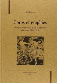 Corps Et Graphie De La Danse Et La Danseuse A La Fin Du Xix Eme Siecle