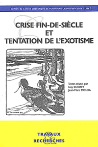 Crise Fin-De-Siecle Et Tentation De L'Exotisme