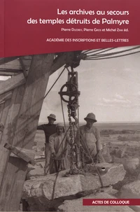 Les archives au secours des temples détruits de Palmyre