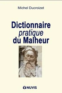 Dictionnaire pratique du Malheur