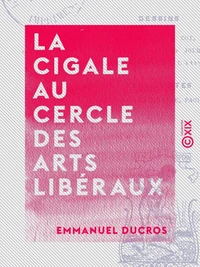 La Cigale au Cercle des Arts libéraux