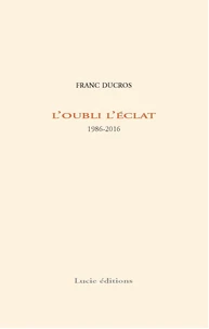 L'oubli l'éclat
