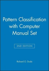 Pattern Classification : with Computer Manual in MATLAB to accompany