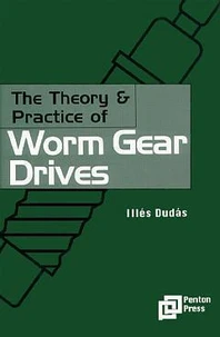 The theory practice of worm gear drives