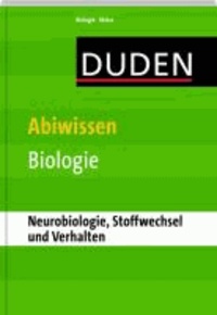 Duden - Abiwissen Biologie. Neurobiologie, Stoffwechsel und Verhalten.
