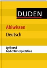 Duden Abiwissen Deutsch - Lyrik und Gedichtinterpretation.