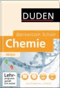 Duden Basiswissen Schule Chemie Abitur - 11. Klasse bis Abitur.