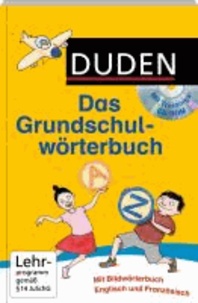 Duden - Das Grundschulwörterbuch mit Trainings-CD-ROM.