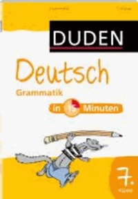 Duden - Deutsch in 15 Minuten - Grammatik 7. Klasse.