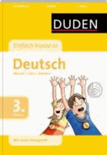 Duden - Einfach klasse in Deutsch 3. Klasse - Wissen - Üben - Können.