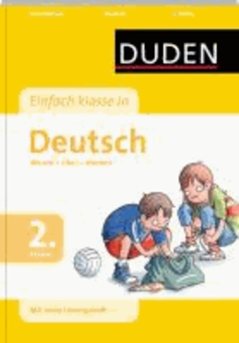 Duden Einfach klasse in Deutsch. 2. Klasse - Wissen - Üben - Können.