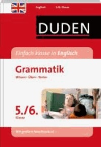 Duden Einfach klasse in Englisch. Englische Grammatik 5./6. Klasse - Wissen - Üben -Testen.