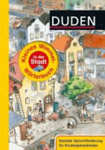 Duden - Kleines Wimmel-Wörterbuch - In der Stadt.