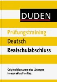 Duden - Prüfungstraining Deutsch Realschulabschluss.